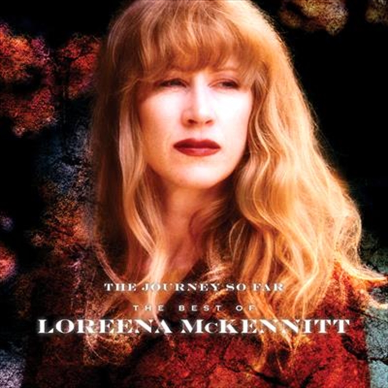 Journey So Far - The Best Of Loreena McKennitt/Product Detail/World