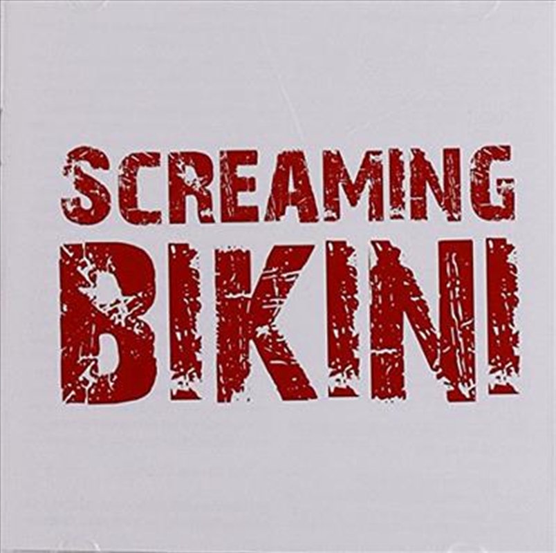 Screaming Bikini/Product Detail/Rock/Pop