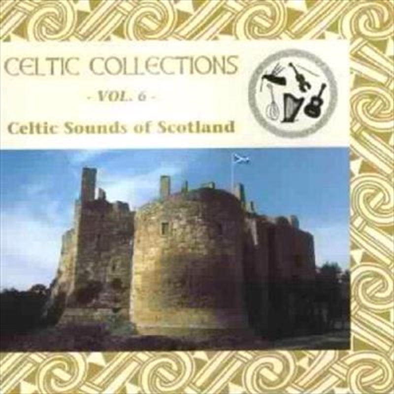 Celtic Collections Volume 6 - Celtic Sounds Of Scotland/Product Detail/World