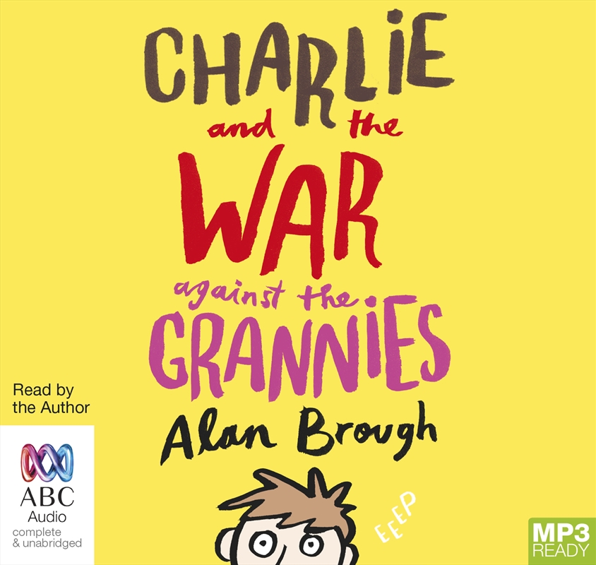 Charlie and the War Against the Grannies/Product Detail/Childrens Fiction Books