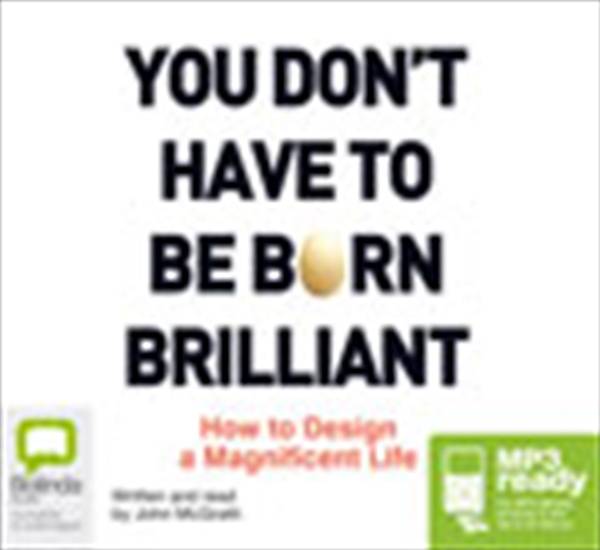 You Don't Have to Be Born Brilliant/Product Detail/Business Leadership & Management