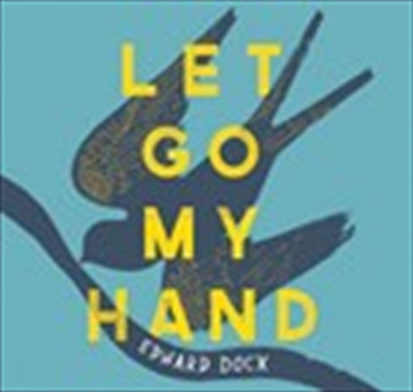 Let Go My Hand/Product Detail/Literature & Plays