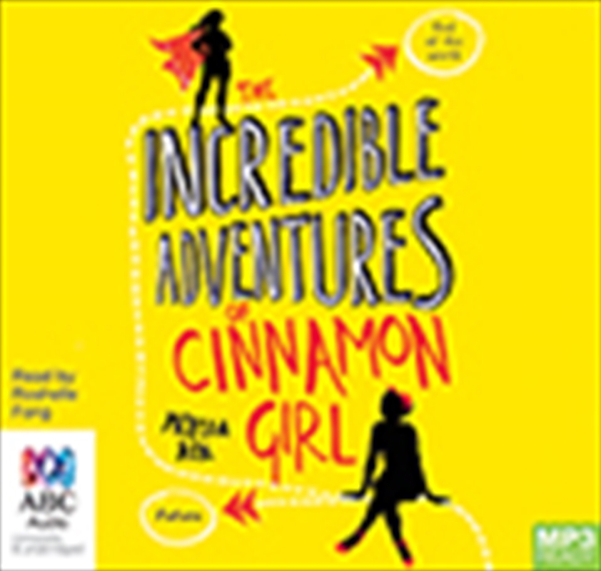 The Incredible Adventures of Cinnamon Girl/Product Detail/Young Adult Fiction