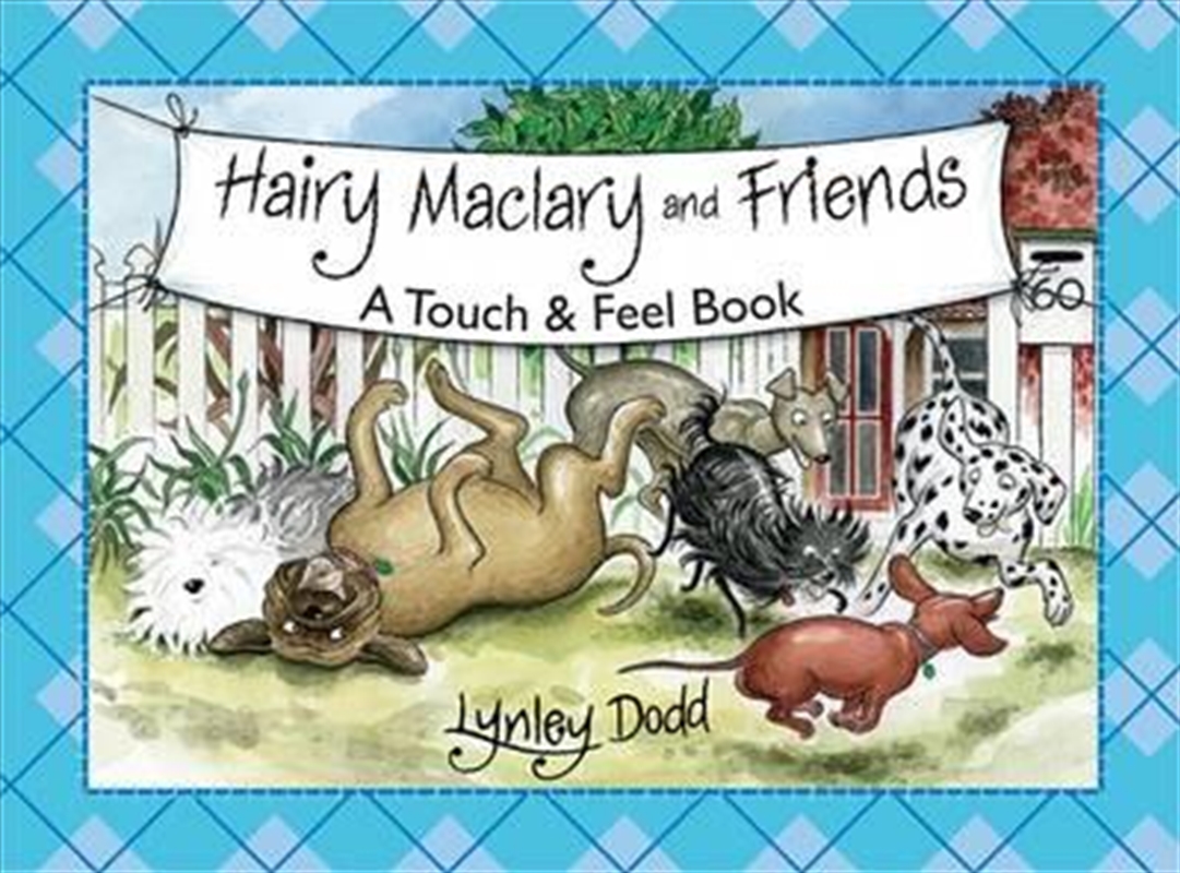 Hairy Maclary and Friends: Touch and Feel Book/Product Detail/Childrens Fiction Books