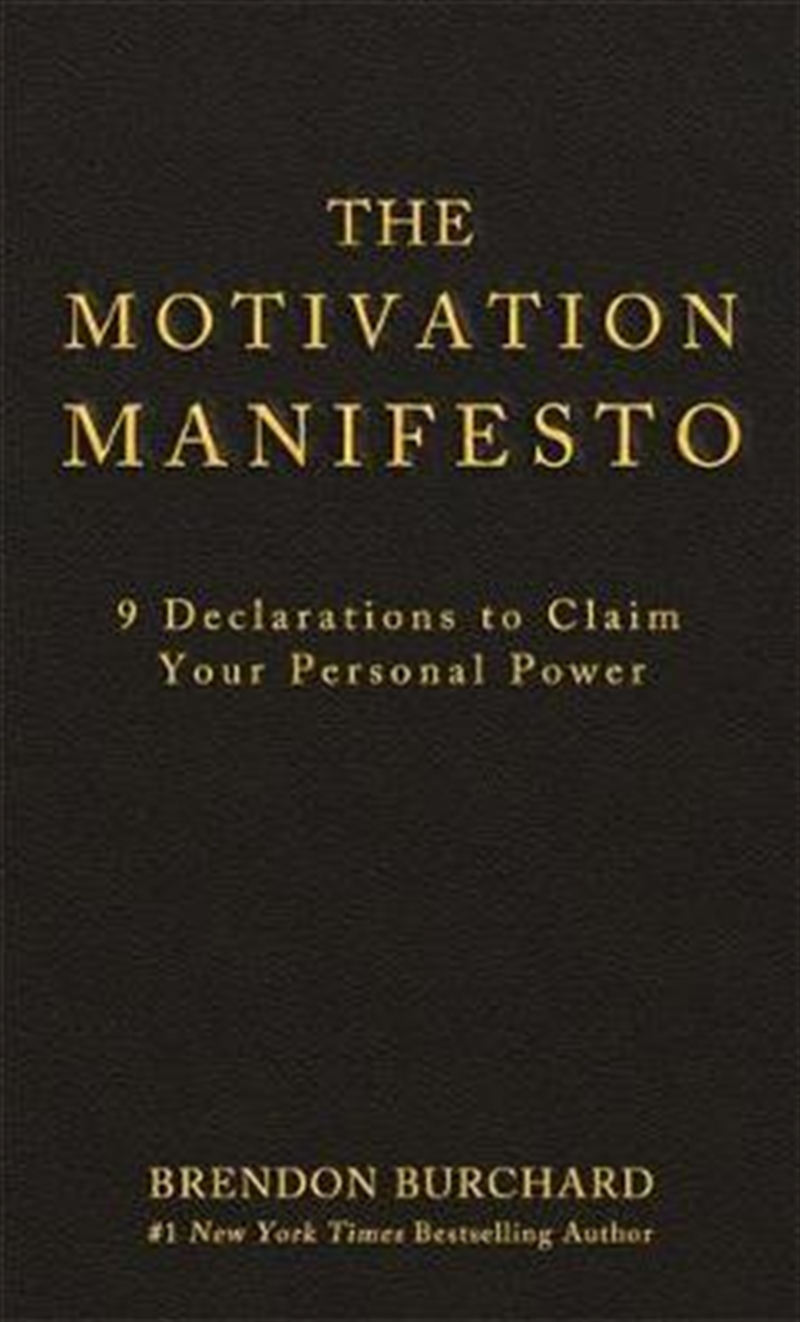 Motivation Manifesto: 9 Declarations to Claim Your Personal Power/Product Detail/Reading