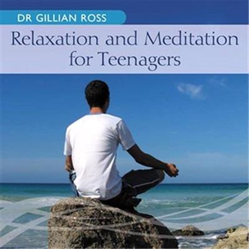 Relaxation / Meditation For Teenagers Specialist, CD | Sanity