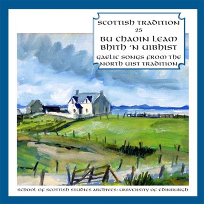 Bu Chaoin Leam Bhith 'n Uibhi (Gaelic Songs From North Uist)/Product Detail/Folk