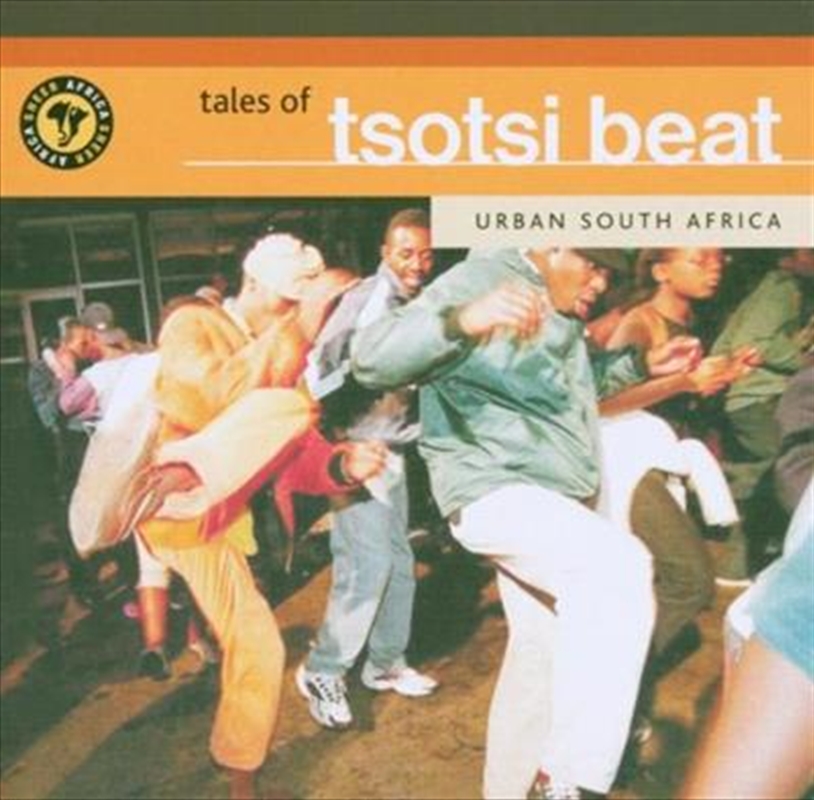 Tales Of Tsotsi Beat: Kwaito & House/Product Detail/World