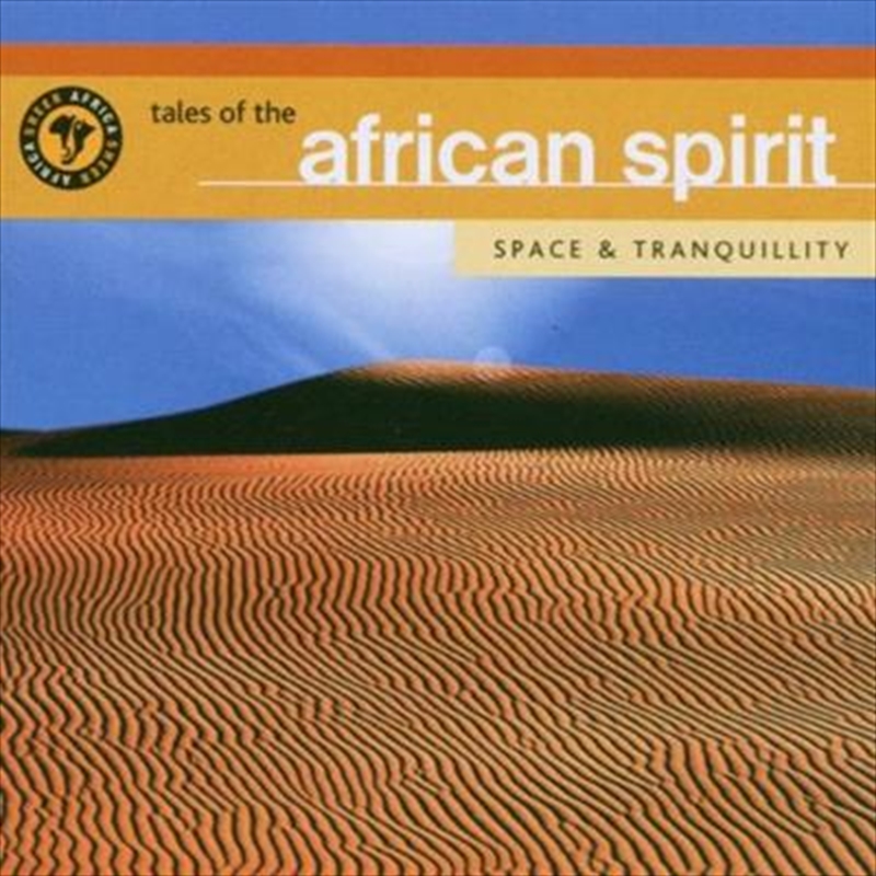 Tales Of The African Spirit: Space & Tranquility/Product Detail/World