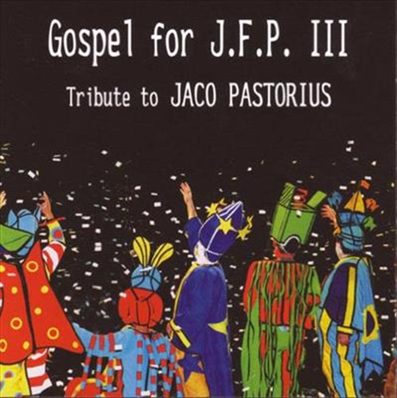 Gospel For J.F.P III- Tribute To Jaco Pastorius/Product Detail/Jazz