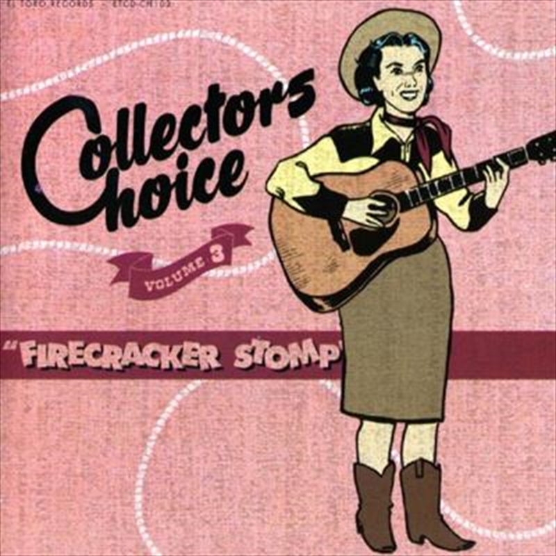 Collector's Choice Vol 3- Firecracker Stomp/Product Detail/Compilation