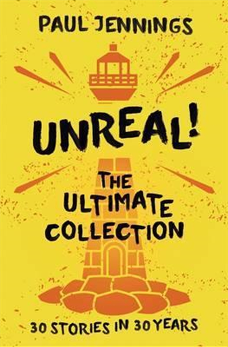 Unreal! The Ultimate Collection: 30 Stories in 30 Years/Product Detail/Childrens Fiction Books