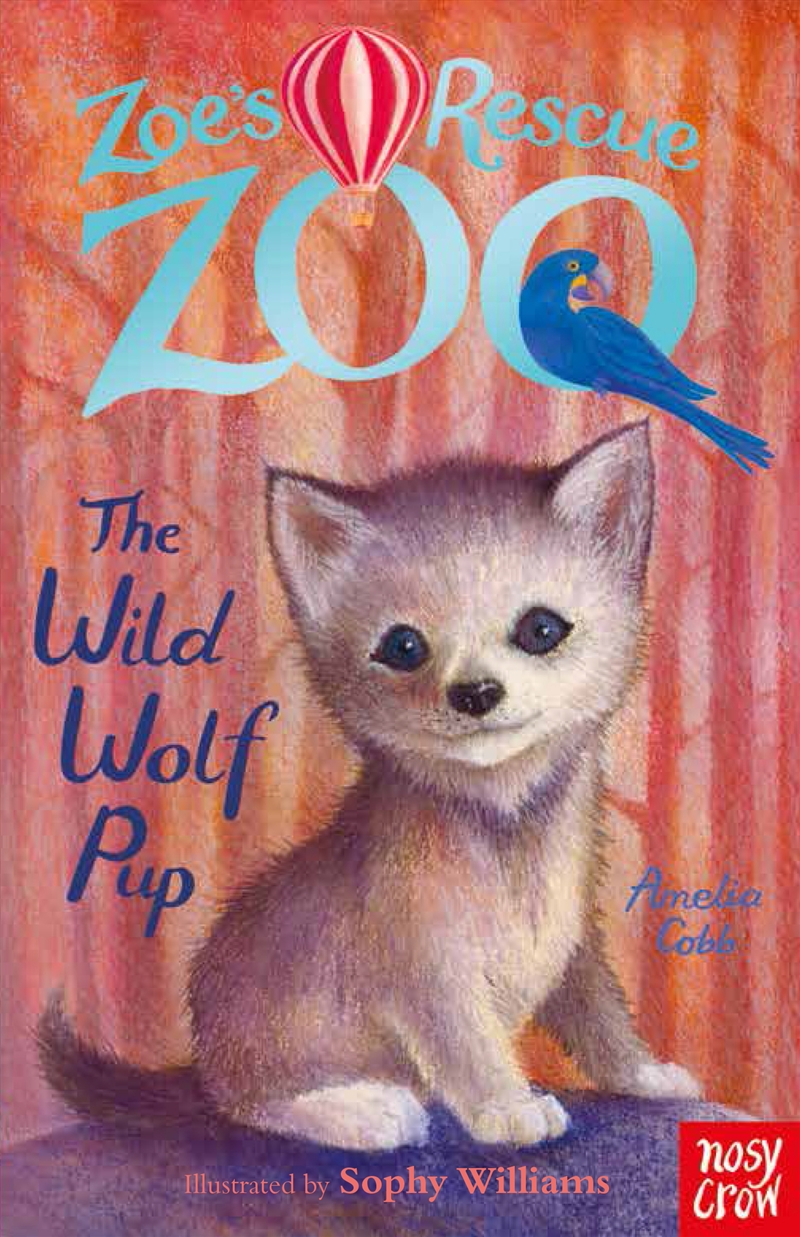 Wild Wolf Pup: Zoes Rescue Zoo/Product Detail/Childrens Fiction Books