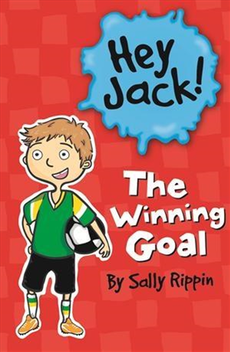 Winning Goal: Hey Jack/Product Detail/Childrens Fiction Books