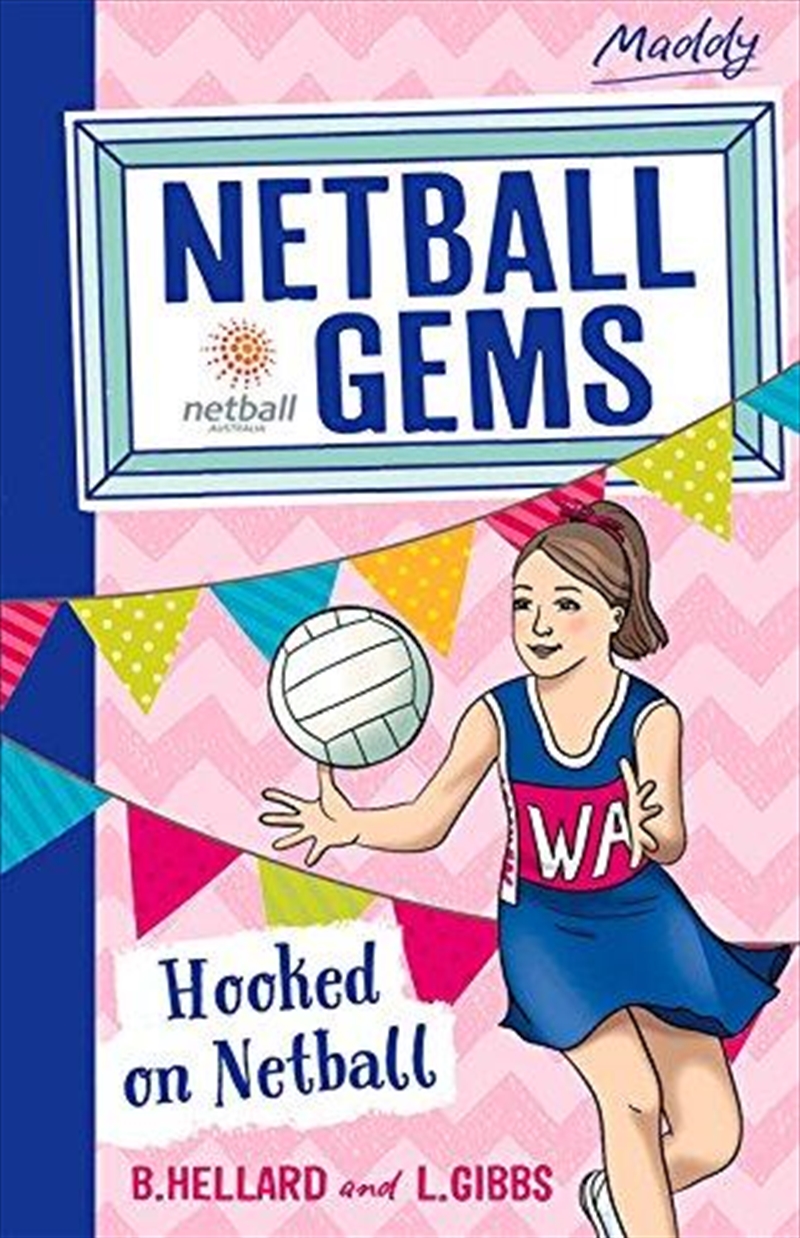 Netball Gems 1: Hooked on Netball/Product Detail/Childrens Fiction Books