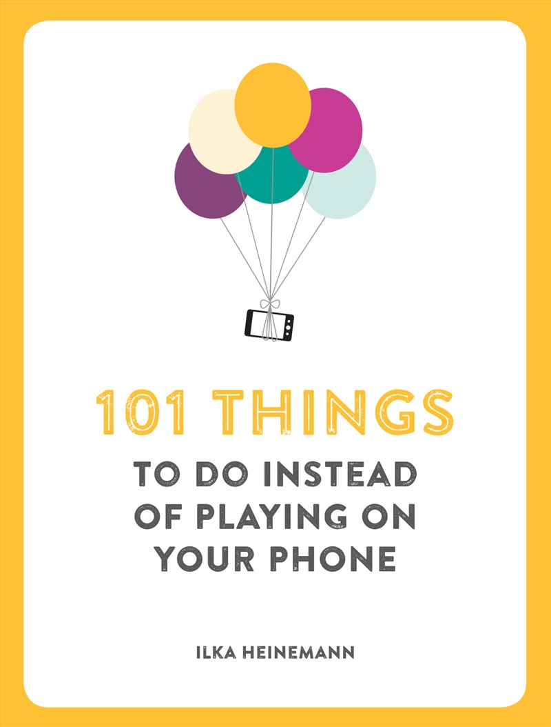 101 Things To Do Instead of Playing on Your Phone/Product Detail/Self Help & Personal Development