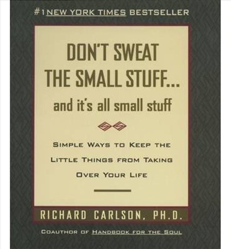 Buy Don't Sweat The Small Stuff and it's all small stuff by Richard