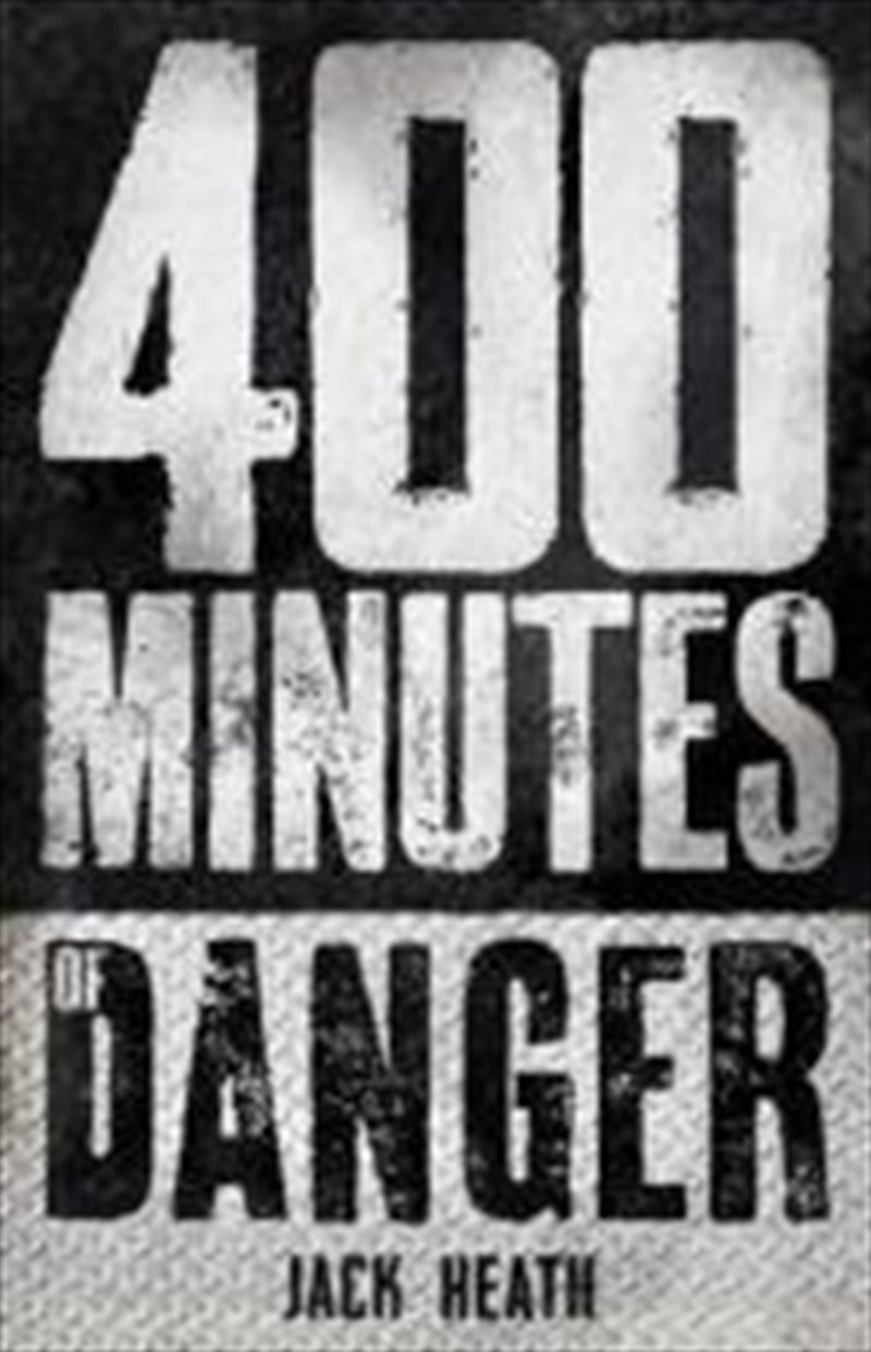 400 Minutes of Danger/Product Detail/Childrens Fiction Books