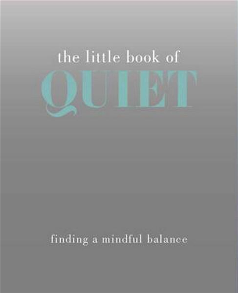 Little Book Of Quiet: Finding/Product Detail/Reading