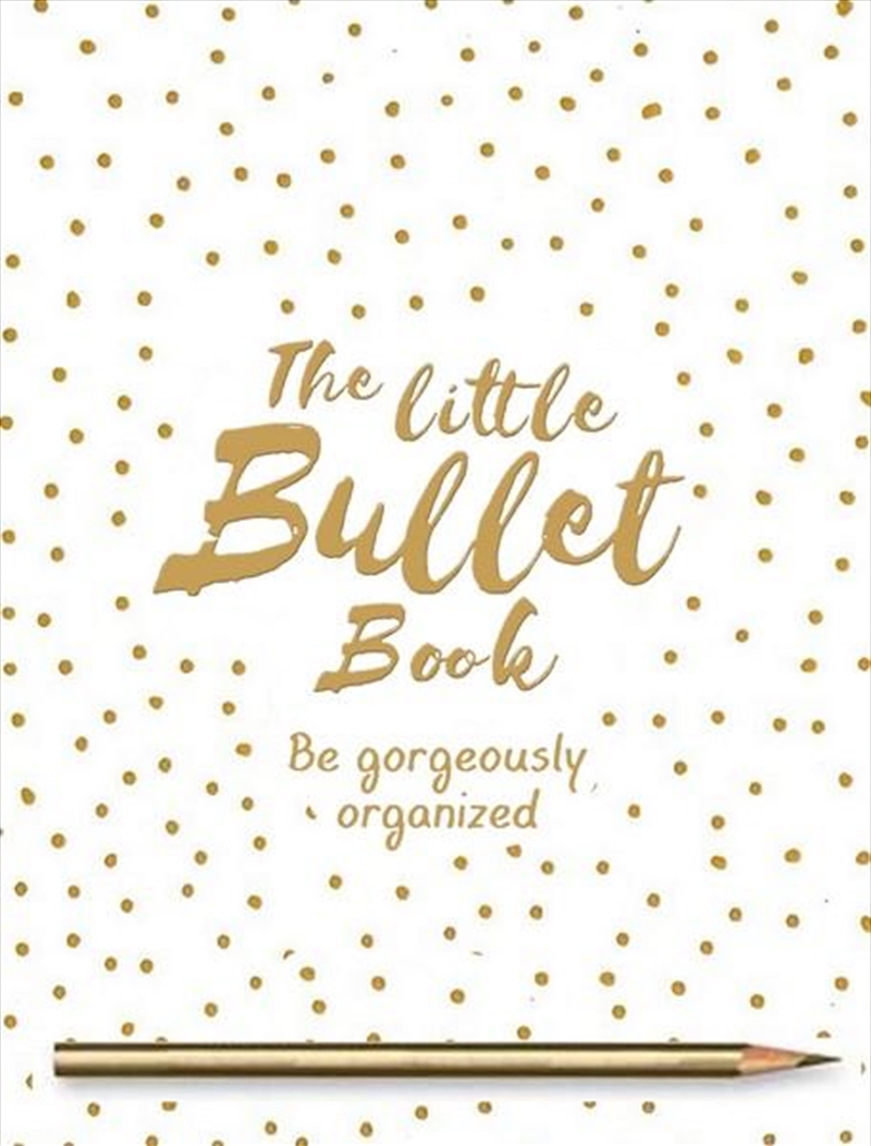 Little Bullet Book: Be Gorgeously Organized/Product Detail/Reading