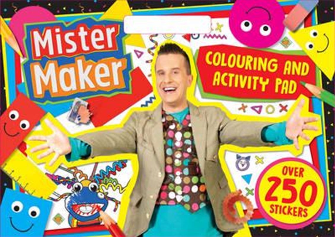 Mister Maker Colouring & Activity Pad/Product Detail/Arts & Crafts Supplies