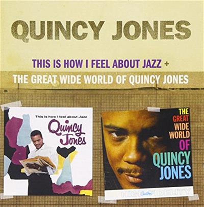 This Is How I Feel About Jazz + The Great Wide World Of Quincy Jones/Product Detail/Jazz