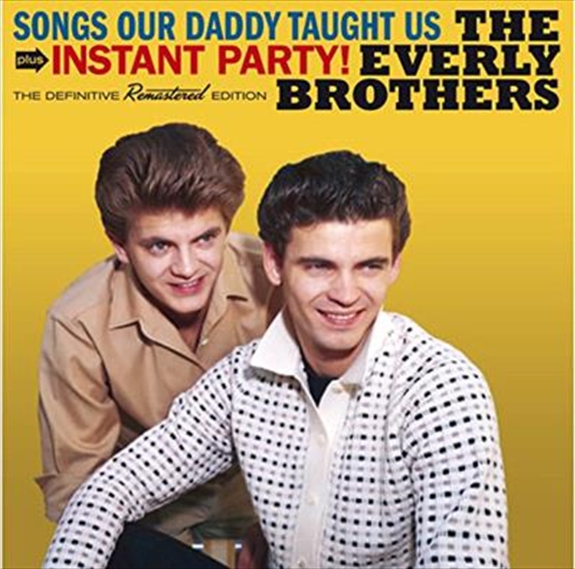 Songs Our Daddy Taught Us + Instant Party! + 4 Bonus Tracks/Product Detail/Rock