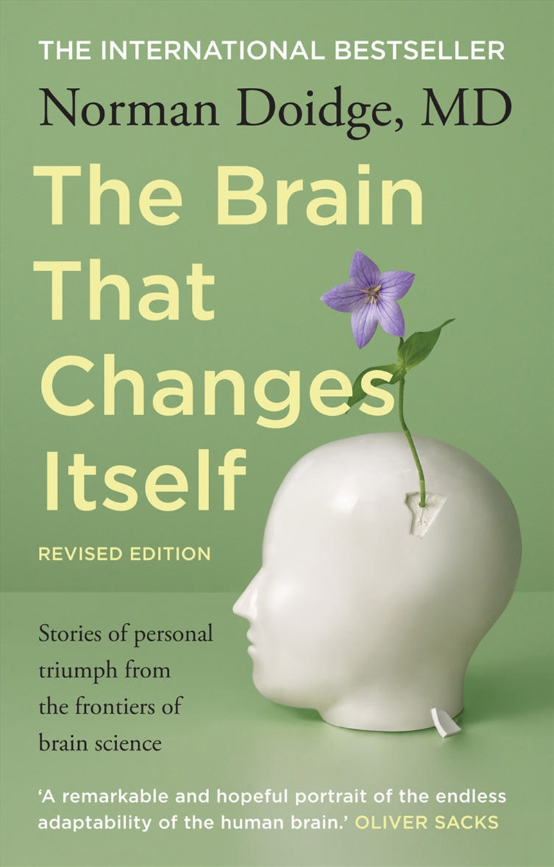 The Brain that Changes Itself: stories of personal triumph from the frontiers of brain science/Product Detail/Reading