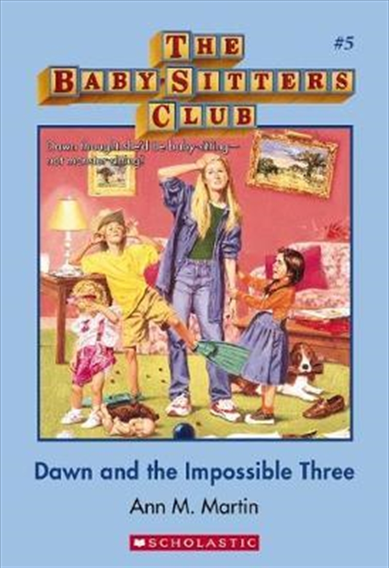 Babysitters Club: #5 Dawn and the Impossible Three/Product Detail/Childrens Fiction Books