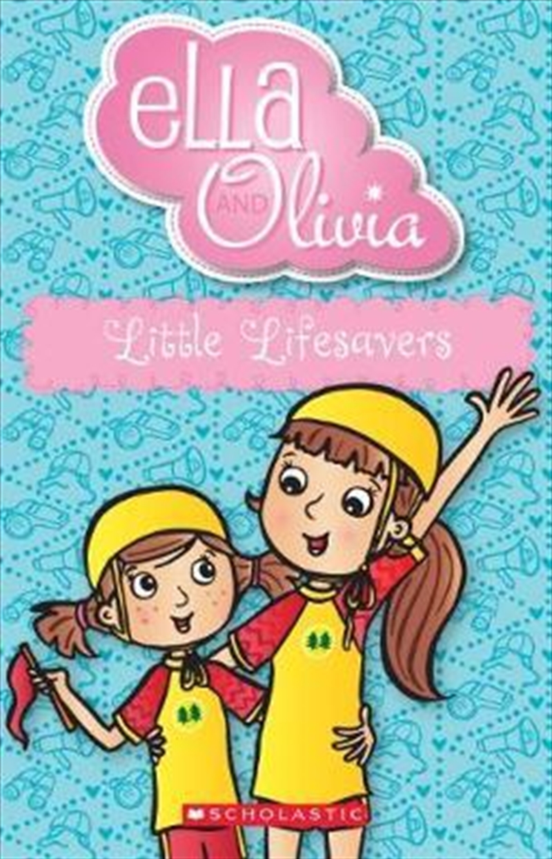 Buy Ella and Olivia #20: Little Lifesavers by Yvette Poshoglian, Books ...