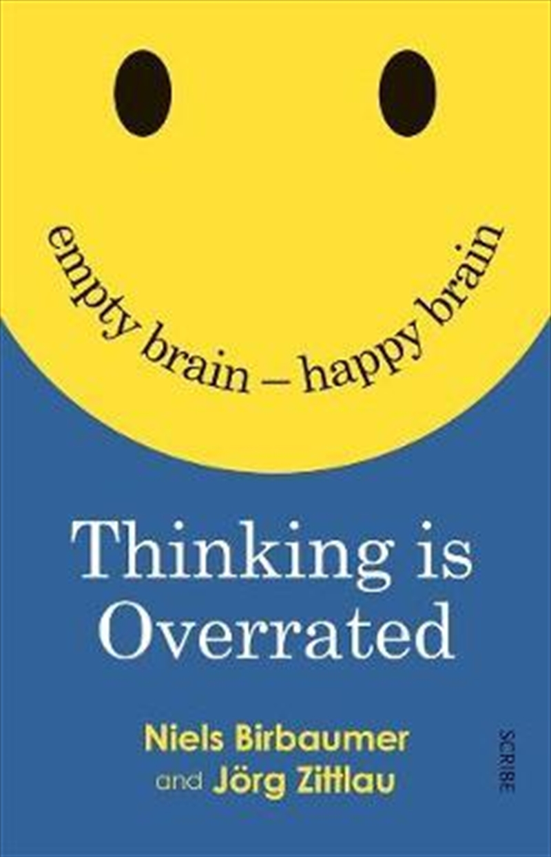 Thinking is Overrated: Empty Brain - Happy Brain/Product Detail/Reading