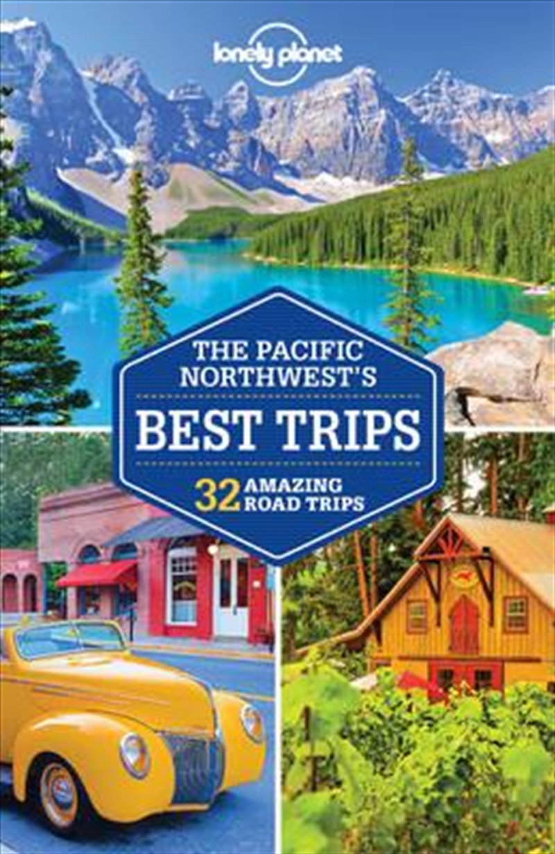 Lonely Planet Pacific Northwest's Best Trips/Product Detail/Travel & Holidays