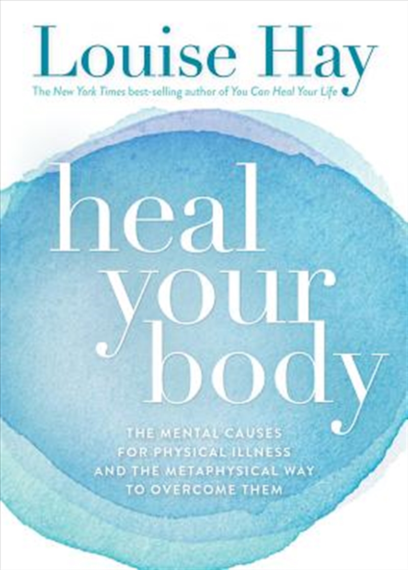 Heal Your Body: The Mental Causes for Physical Illness and the/Product Detail/Reading