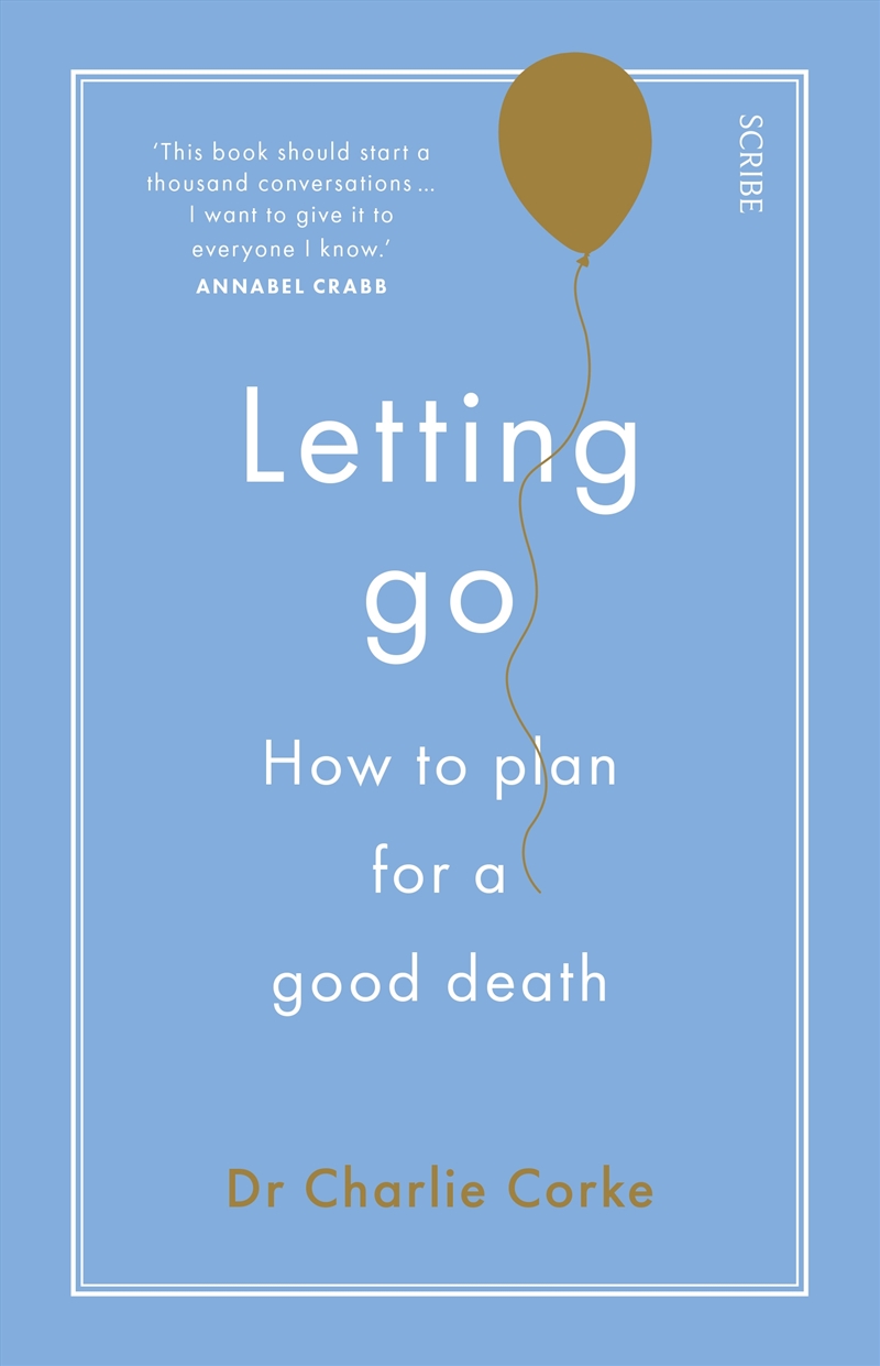 Letting Go: How to Plan for a Good Death/Product Detail/Reading