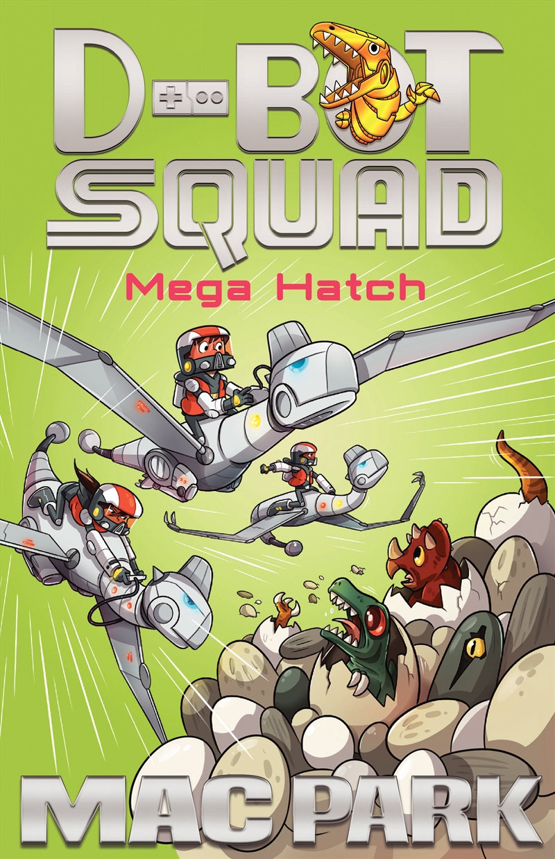 Mega Hatch: D-Bot Squad 7/Product Detail/Childrens Fiction Books