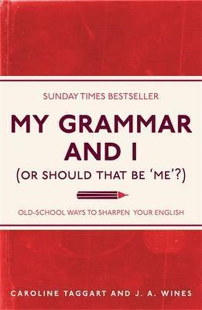 My Grammar and I (Or Should That Be 'Me'?)/Product Detail/Reading