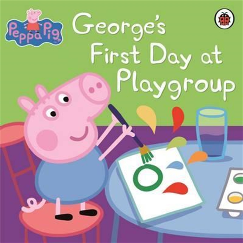 Peppa Pig: George's First Day at Playgroup/Product Detail/Children