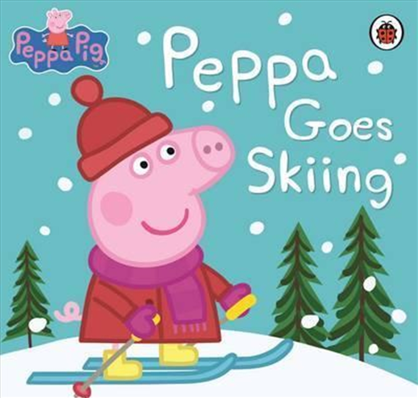 Peppa Pig: Peppa Goes Skiing/Product Detail/Childrens