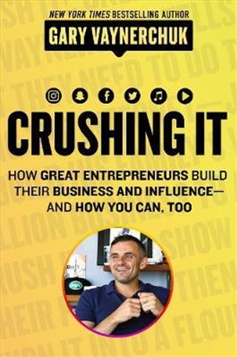 Crushing It - How Great Entrepreneurs Build Business and Influence - And How You Can, Too/Product Detail/Business Leadership & Management