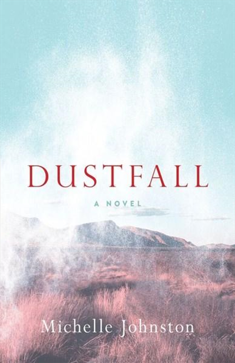 Dustfall - A Novel/Product Detail/Reading