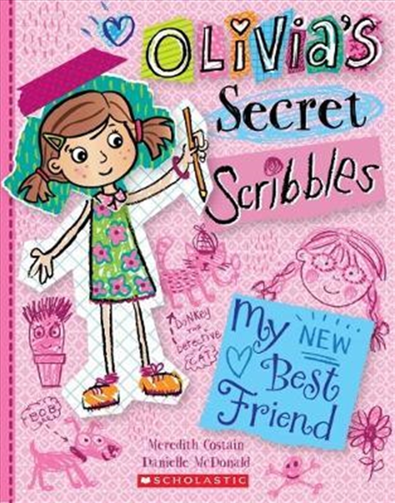 Olivia's Secret Scribbles #1: My New Best Friend/Product Detail/Childrens Fiction Books