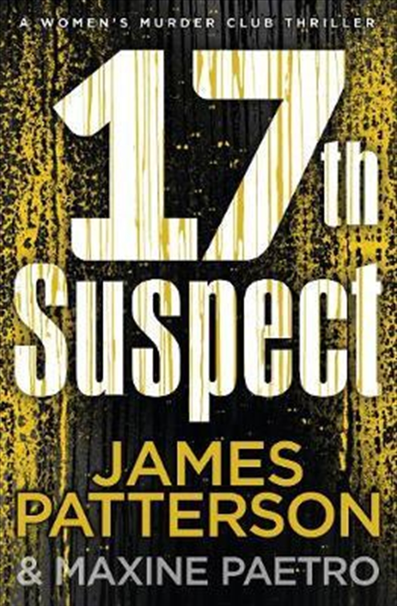 17th Suspect - Womens Murder Club - Book 17/Product Detail/Crime & Mystery Fiction