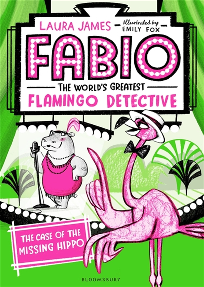 Fabio The World's Greatest Flamingo Detective: The Case of the Missing Hippo/Product Detail/Childrens Fiction Books