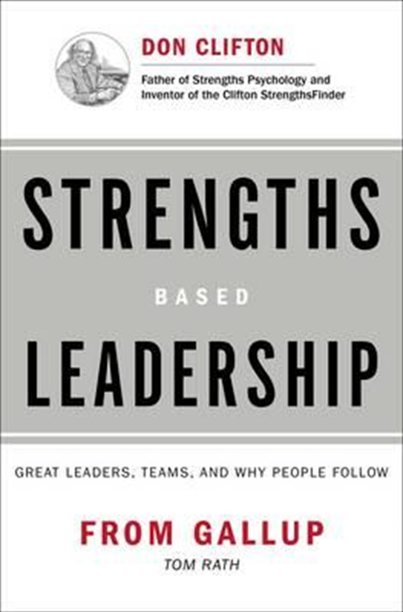 Strengths Based Leadership: Great Leaders, Teams, and Why People Follow/Product Detail/Business Leadership & Management