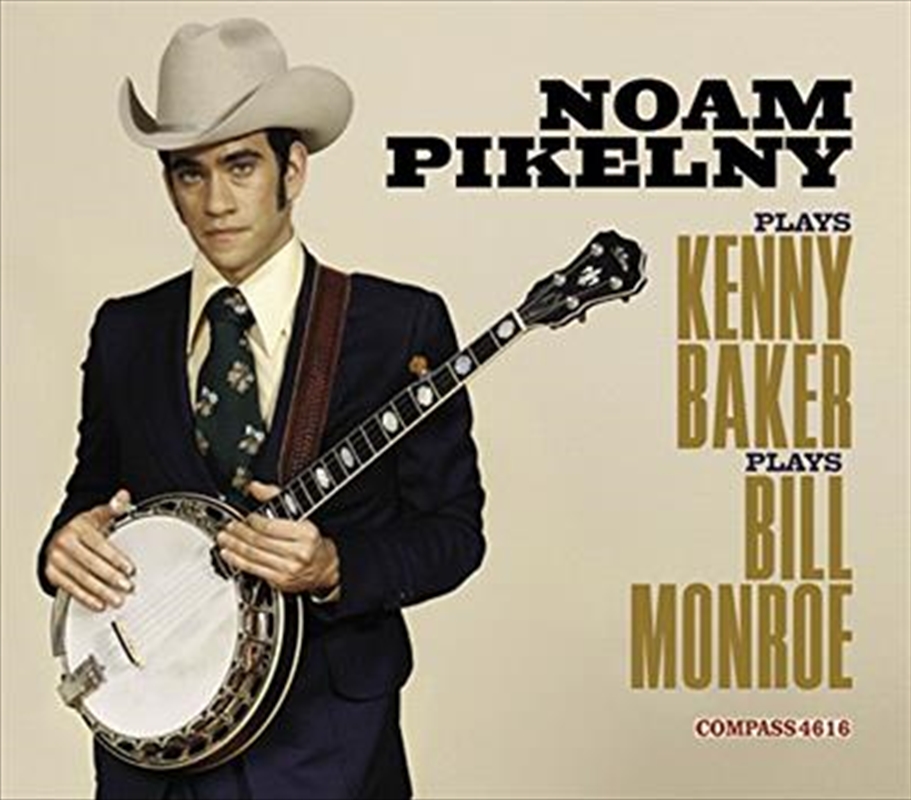 Noam Pikelny Plays Kenny Baker Plays Bill Monroe/Product Detail/Alternative