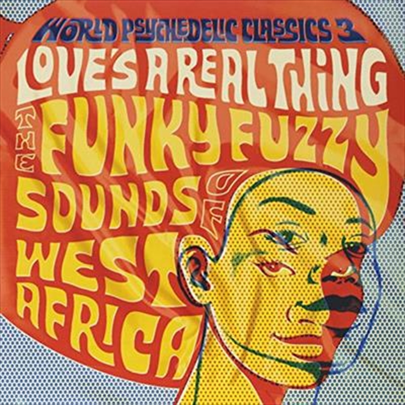 World Psychedelic Classics 3- Love's A Real Thing/Product Detail/World