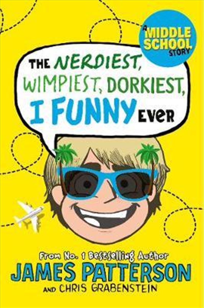 The Nerdiest, Wimpiest, Dorkiest I Funny Ever/Product Detail/Childrens Fiction Books