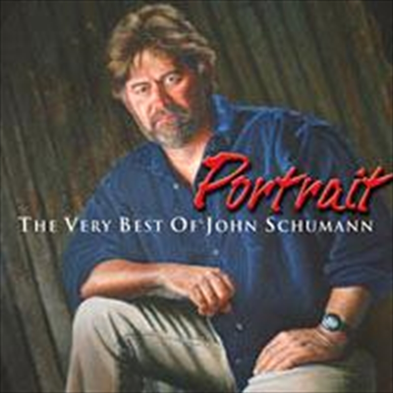 Portrait - Very Best Of John Schumann/Product Detail/Rock