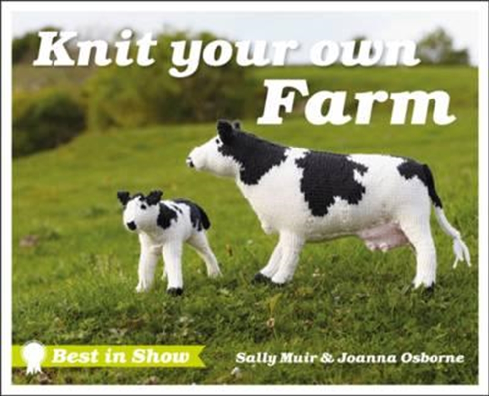 Best In Show: Knit Your Own Farm/Product Detail/Crafts & Handiwork