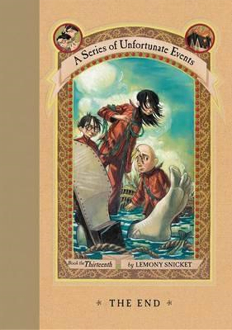 The End: A Series of Unfortunate Events : Book 13/Product Detail/Childrens Fiction Books